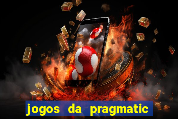 jogos da pragmatic play que mais pagam